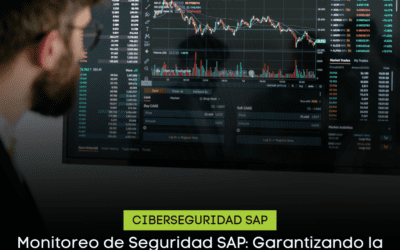 Monitoreo de Seguridad SAP: Garantizando la Integridad de su Ecosistema Corporativo